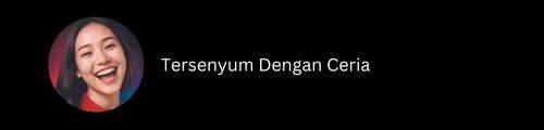 Tersenyum dengan Ceria